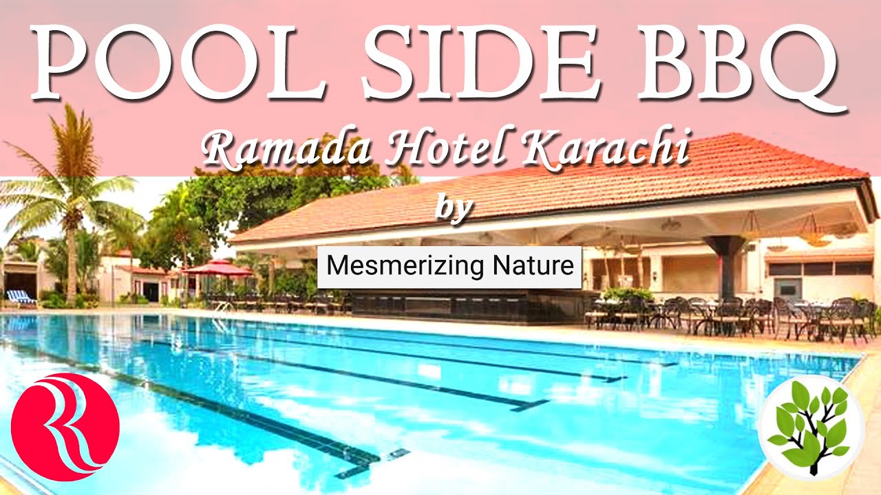 POOL SIDE BBQ - Ramada Hotel Karachi