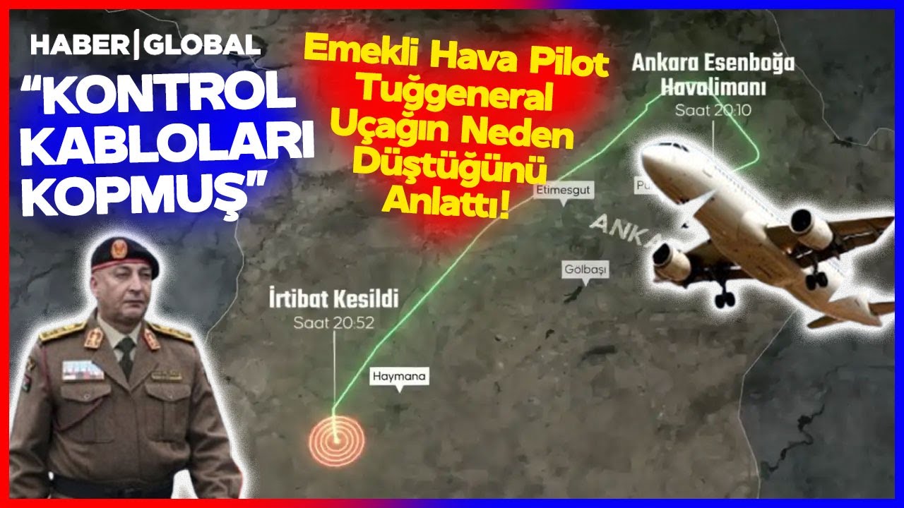 Libya Genelkurmay Başkanının Uçağı Ankara'da Neden Düştü? Emekli General Pilot Tek Tek Anlattı!