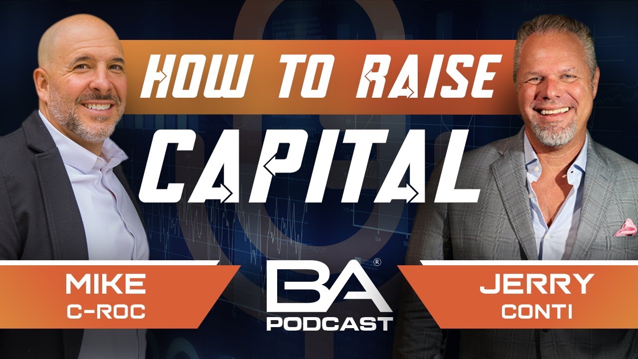 Inside Legacy Capital: How Deals Get Funded in 2026 | Jerry Conti & Mike C-Roc | BA EP 118