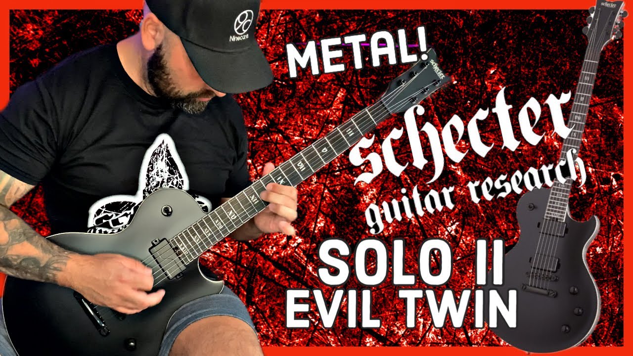 NEW GUITAR PLAYTHROUGH SCHECTER EVIL TWIN SOLO II  -  FISHMAN FLUENCE MODERN THE BEST METAL PICKUPS?