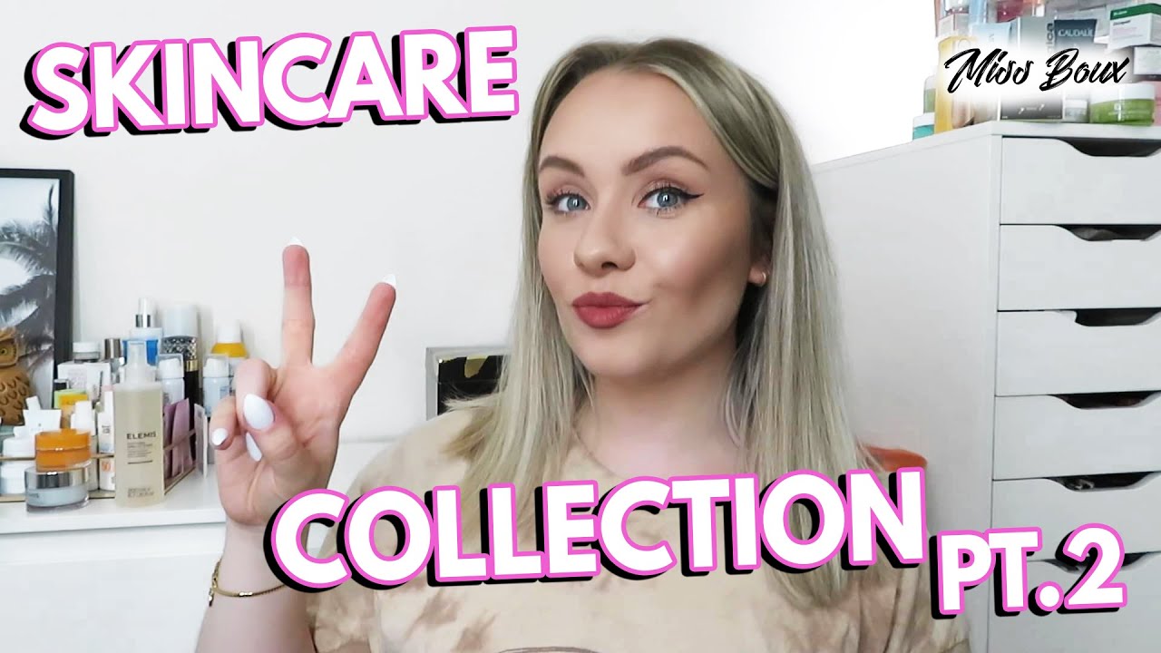 SKINCARE COLLECTION 2022 PART 2 - MY FULL COLLECTION, ORGANISATION & STORAGE - MISS BOUX