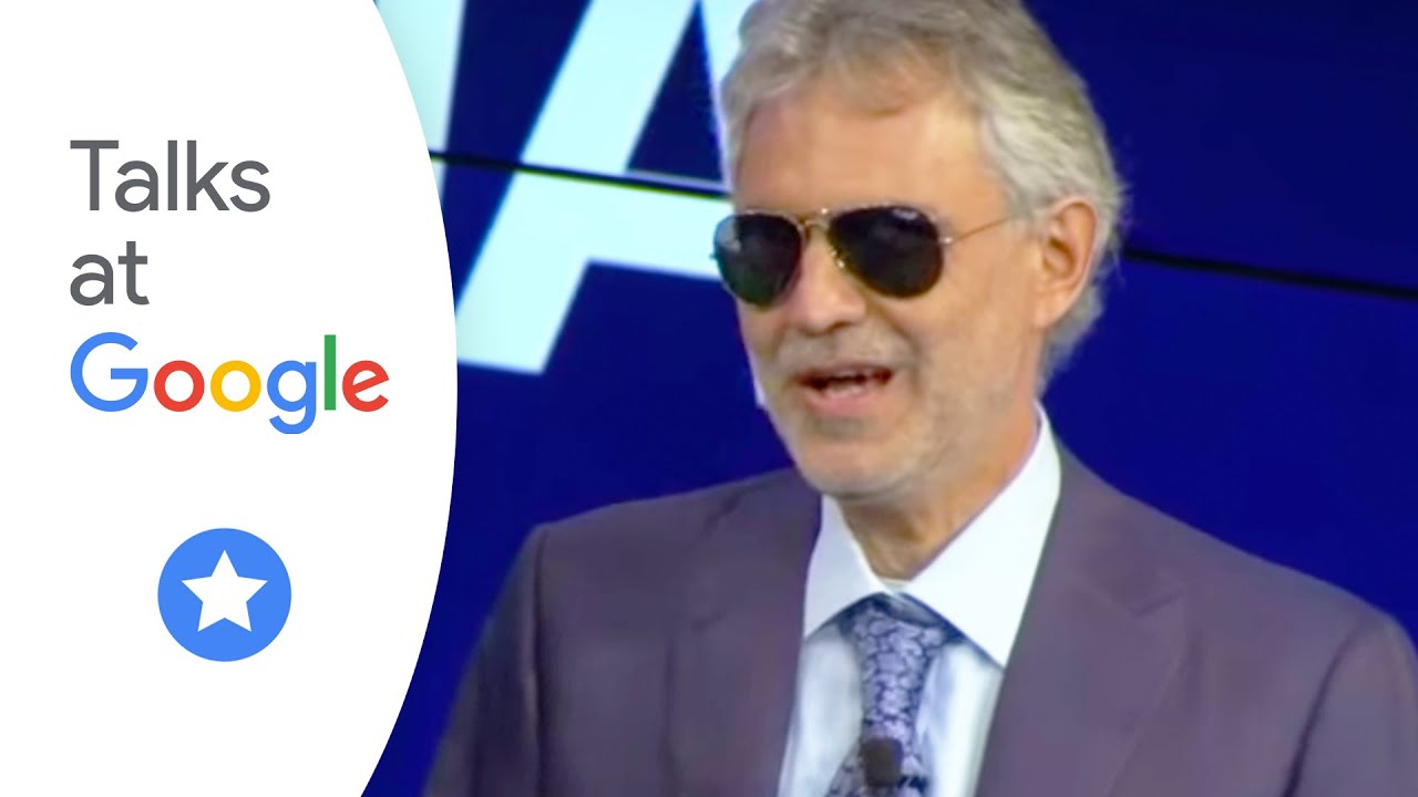 Andrea Bocelli | Full of Beauty and Opportunities | Talks at Google