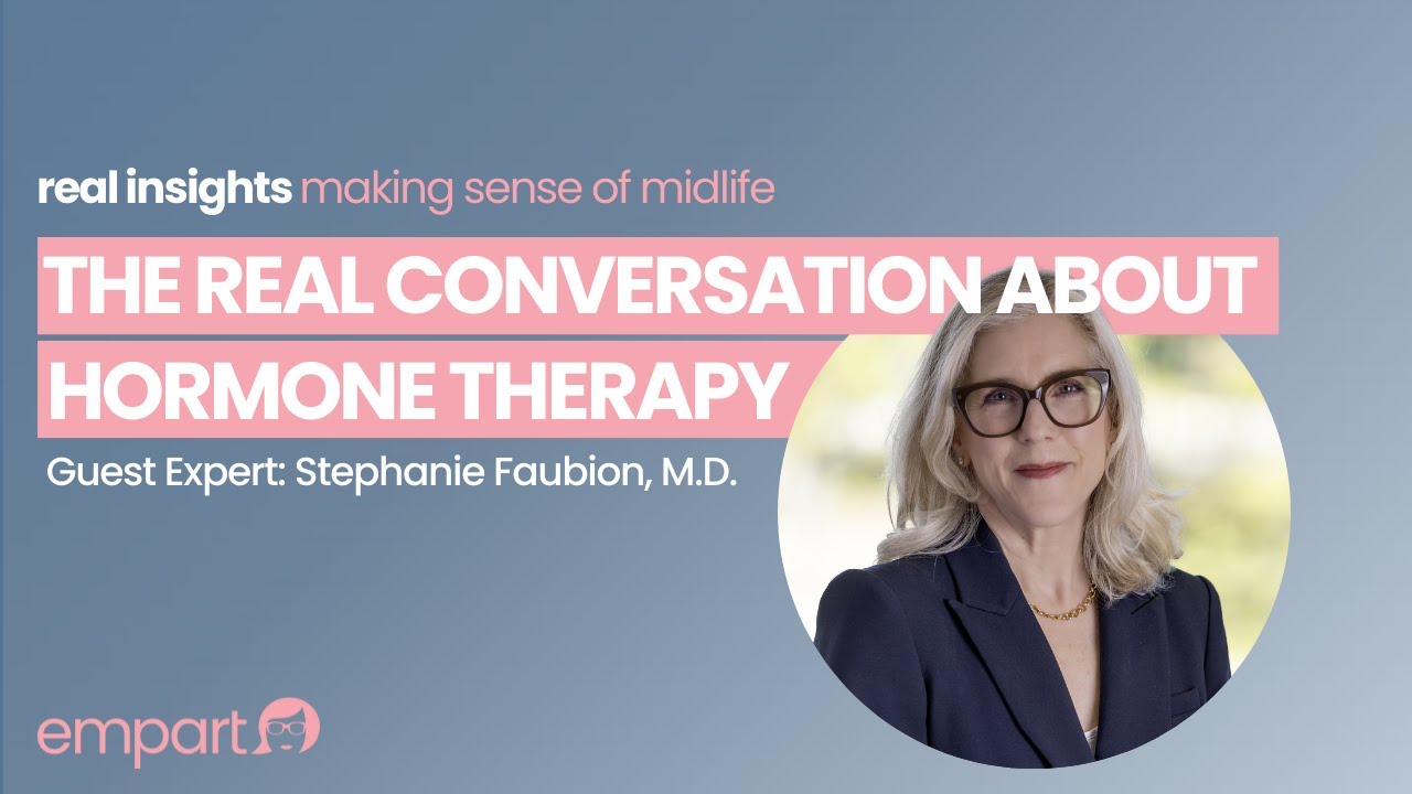 The Real Conversation About Hormone Therapy