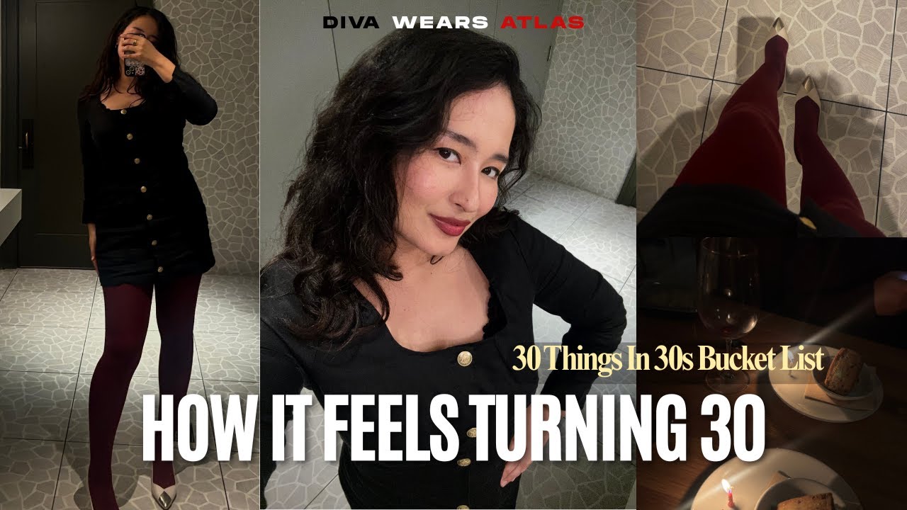 How It Feels Turning 30 | My 30 Things In 30s Bucket List!
