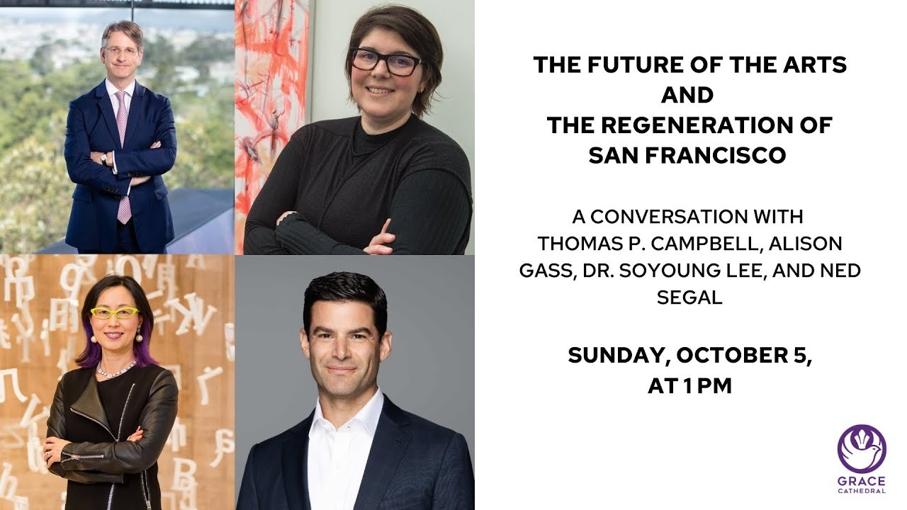 The Future of the Arts and the Regeneration of San Francisco