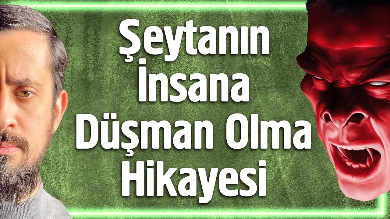 Şeytanın İnsana Düşman Olma Hikayesi | Mehmet Yıldız @hayalhanem