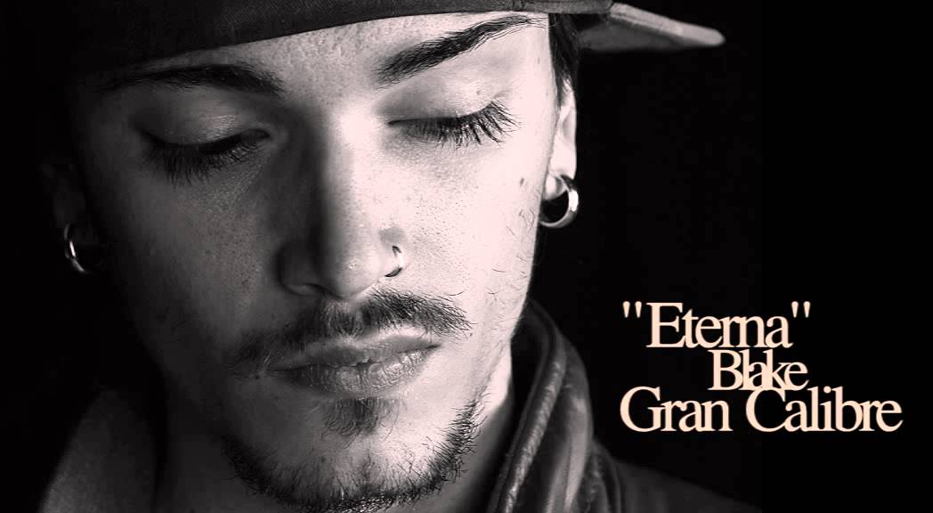BLAKE - ETERNA [GRANCALIBRE]