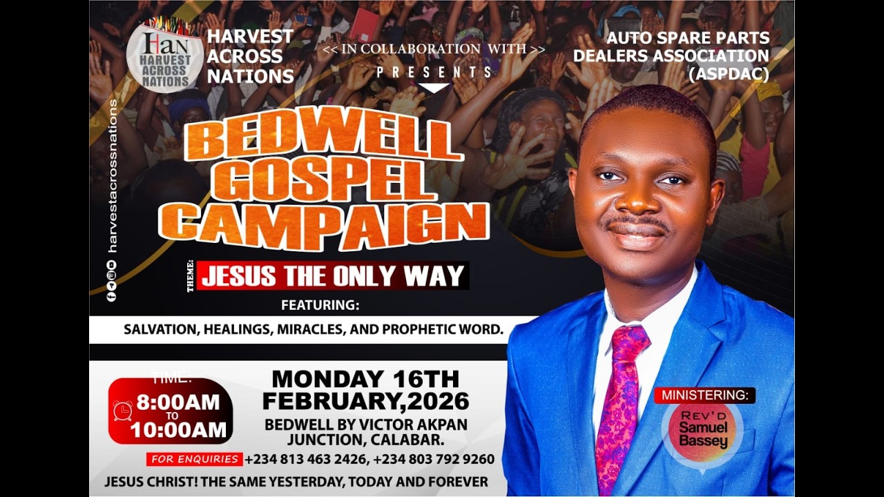 HARVEST ACROSS NATIONS  || BEDWELL GOSPEL CAMPAIGN || JESUS THE ONLY WAY