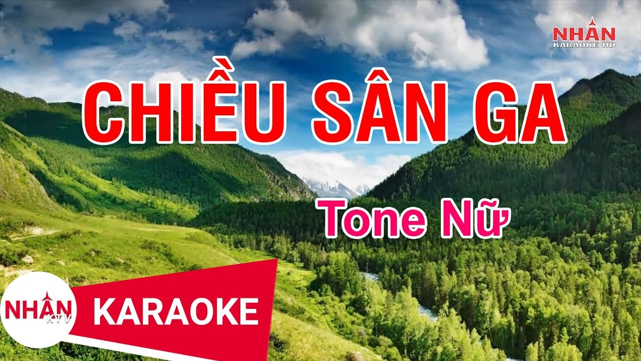 Chiều Sân Ga (Karaoke Beat) - Tone Nữ | Nhan KTV