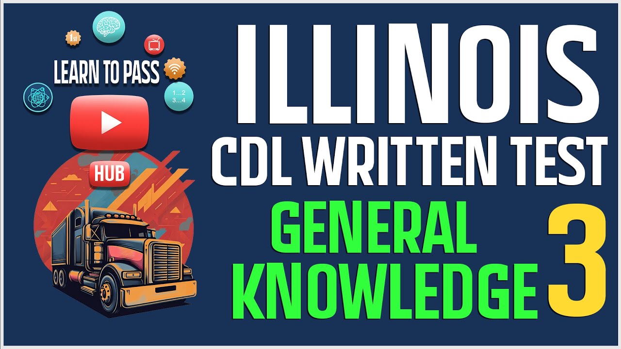 Illinois CDL Written Test 2024 - General Knowledge Part 3