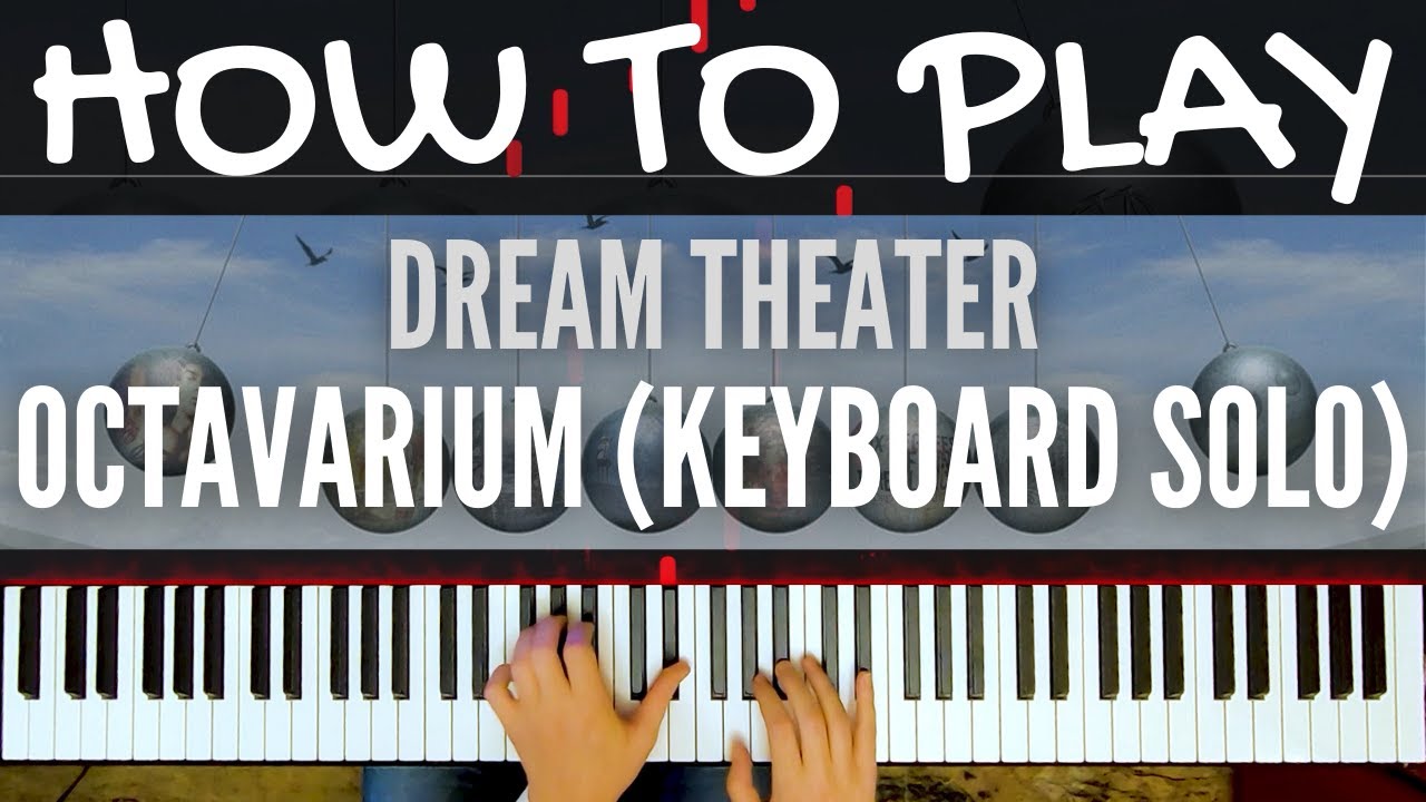 How To Play | Octavarium - Dream Theater (Keyboard Solo)