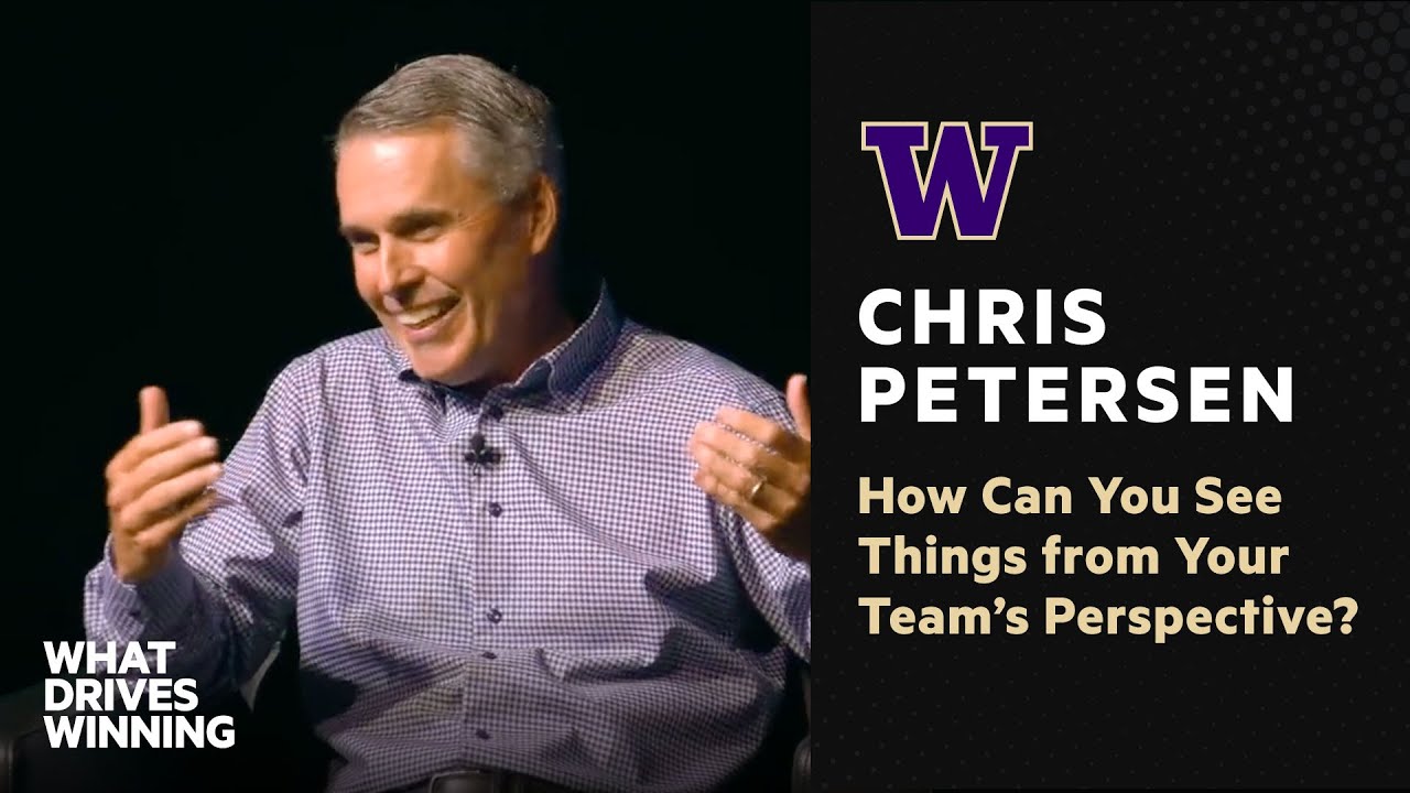 How Can You See Things from Your Team's Perspective? | Chris Petersen