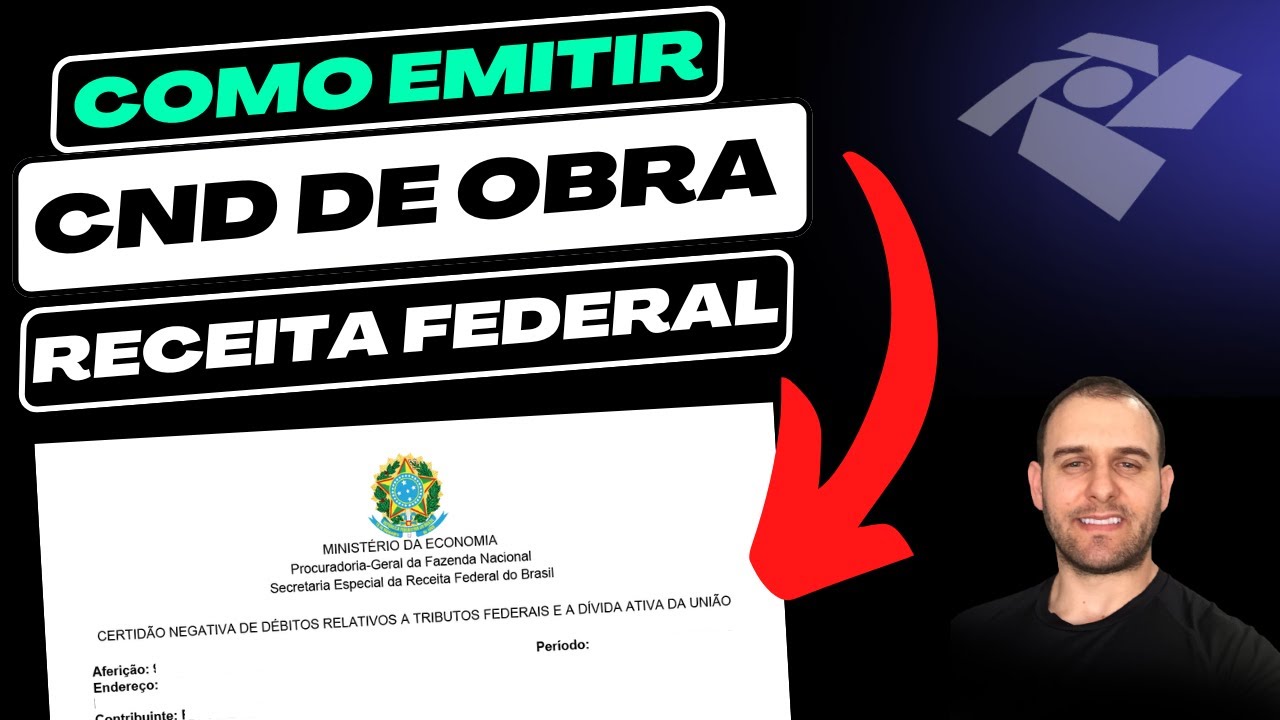 COMO EMITIR A CND DA OBRA - RECEITA FEDERAL