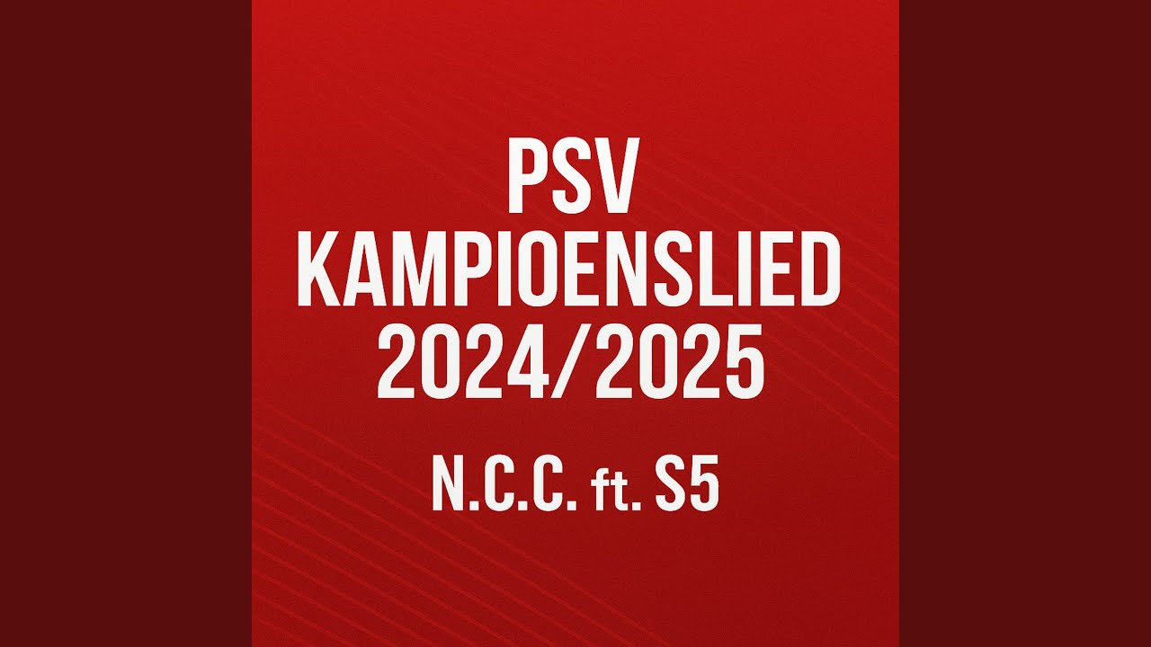 PSV Kampioenslied 2024/2025