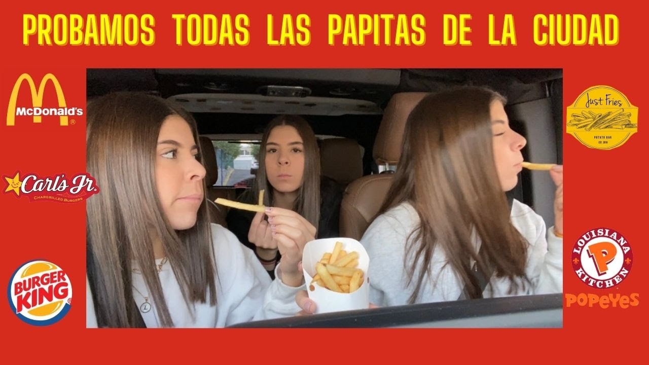 PROBAMOS TODAS LAS PAPITAS A LA FRANCESA DE GDL- TOUR/ TrillizasCarrillo/ Triplets