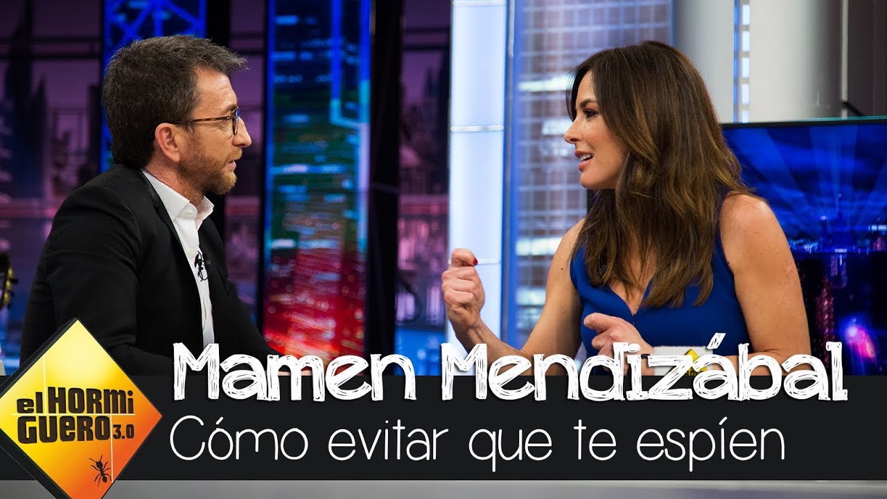 Mamen Mendizábal desvela las medidas para evitar que le espíen - El Hormiguero 3.0