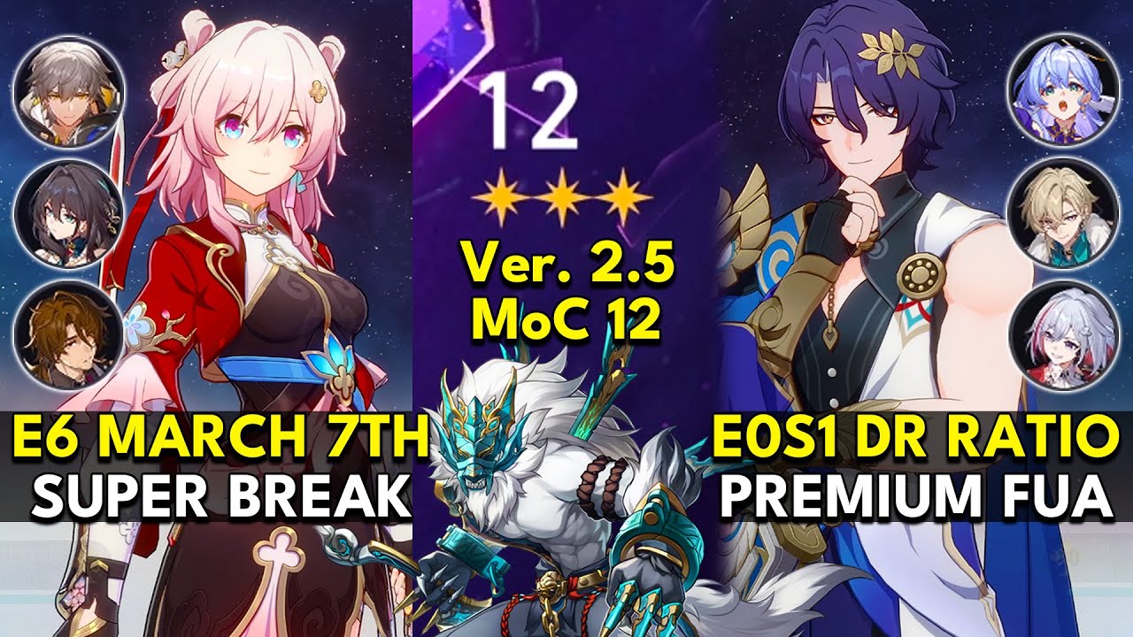E6 March 7th Super Break & E0S1 Dr Ratio FUA | Memory of Chaos Floor 12 3 Stars | Honkai: Star Rail