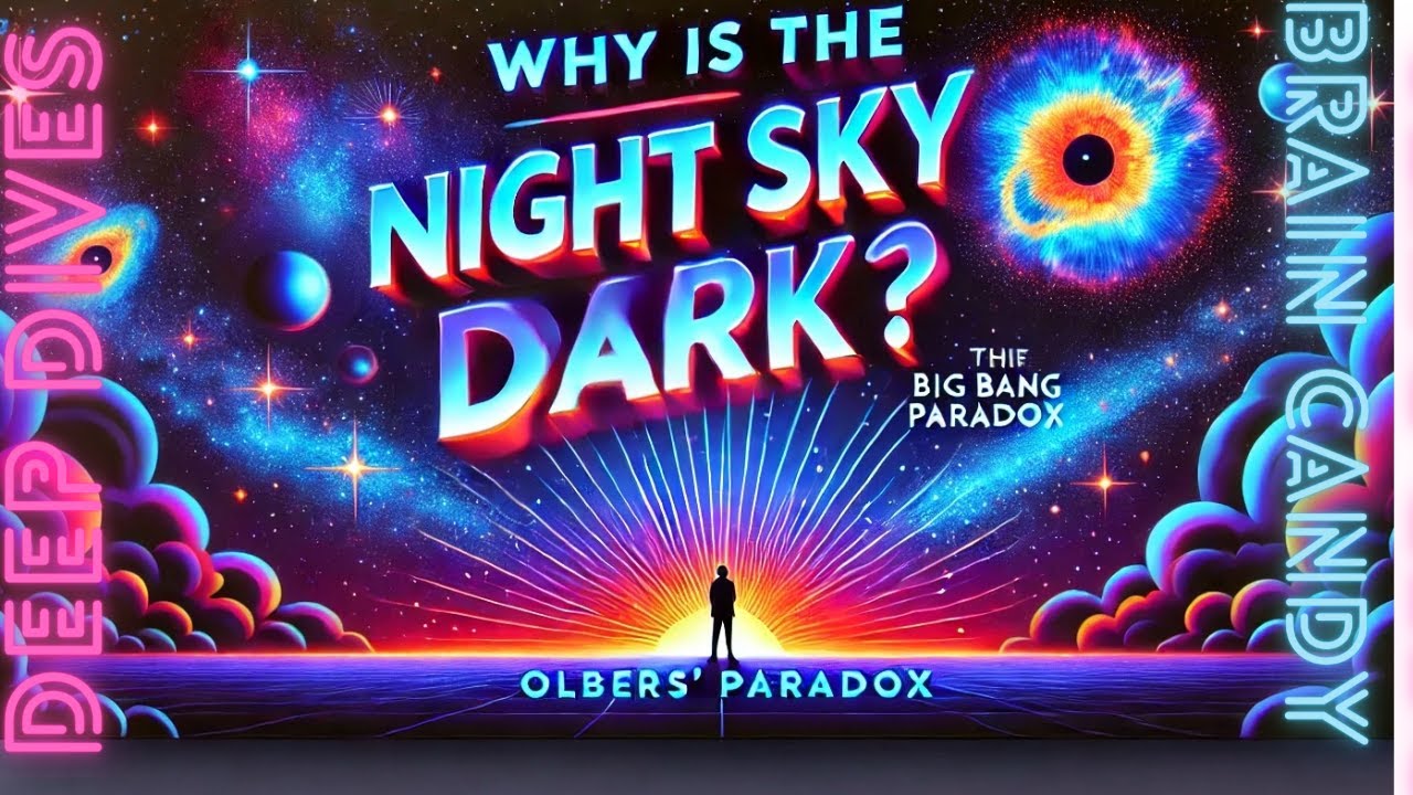 🌌 Why Is the Night Sky Dark? The Cosmic Mystery Explained 🌠