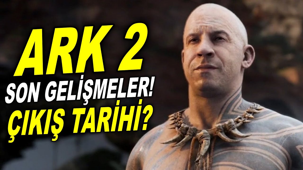 ARK 2 NEDEN ÇIKMIYOR? HABERLER VE YENİ GELİŞMELER!