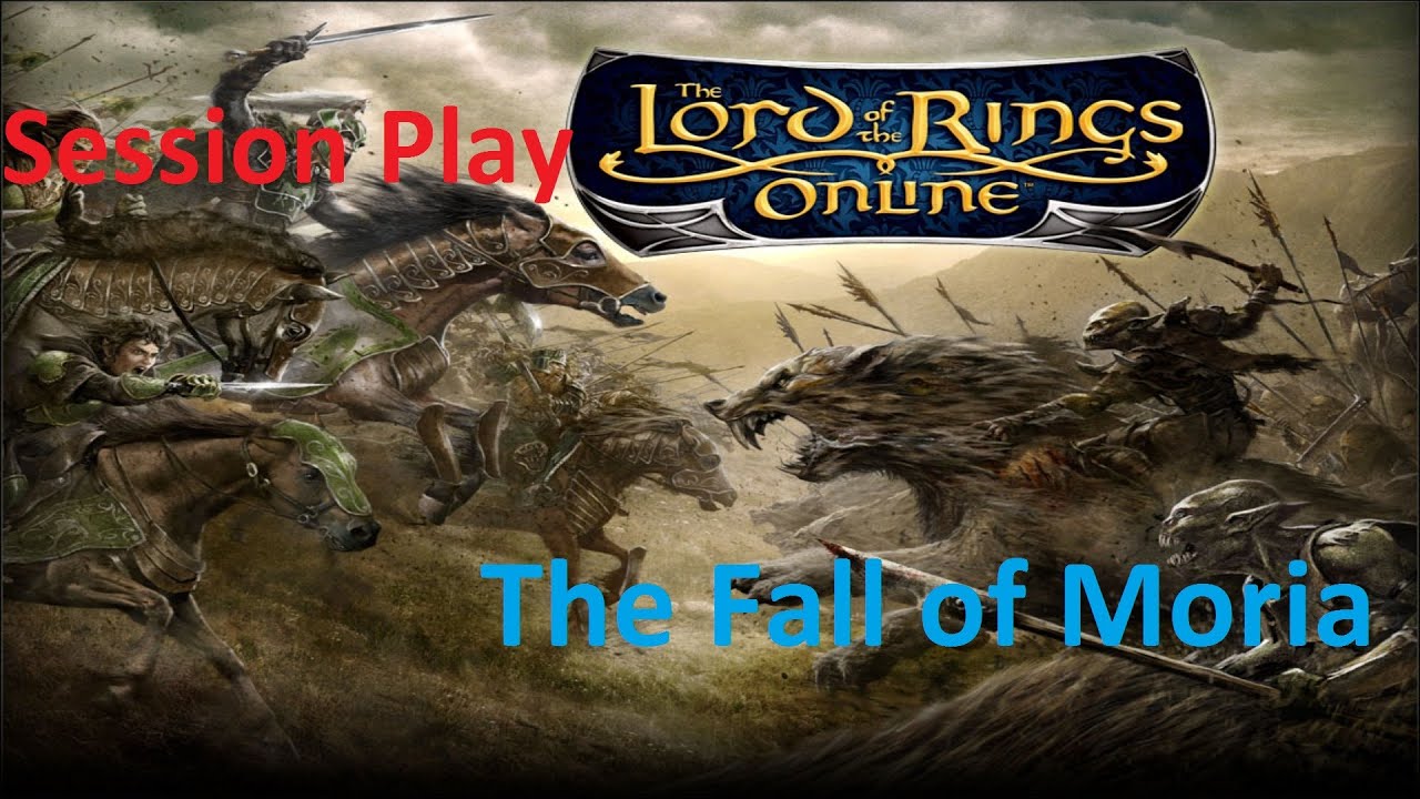 Lotro The Fall of Moria Session Play Quest