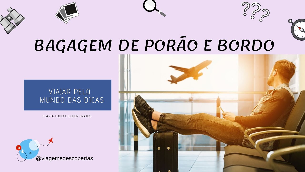 BAGAGEM de PORÃO E BORDO - Viajar pelo MUNDO das DICAS