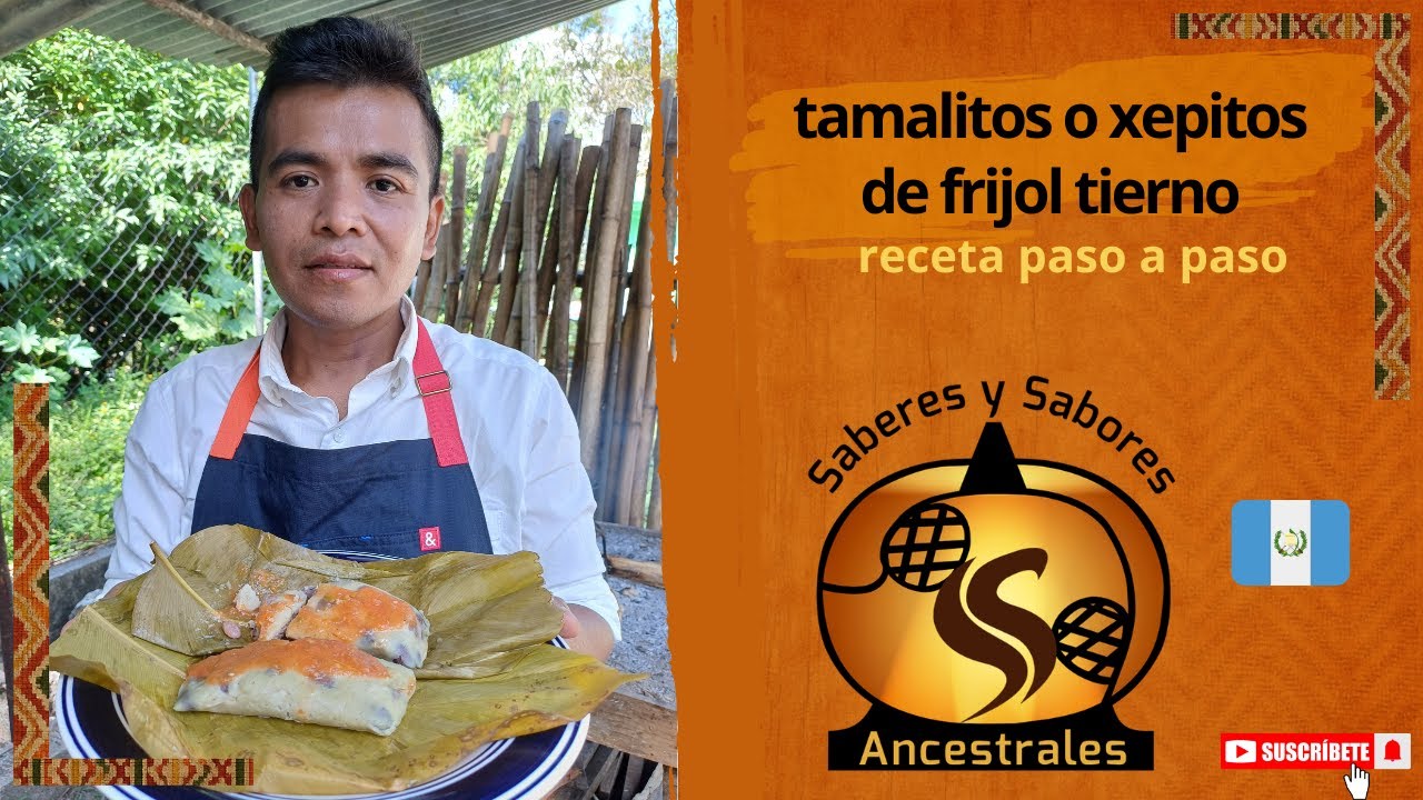 Tamalitos o Xepitos de frijol tierno