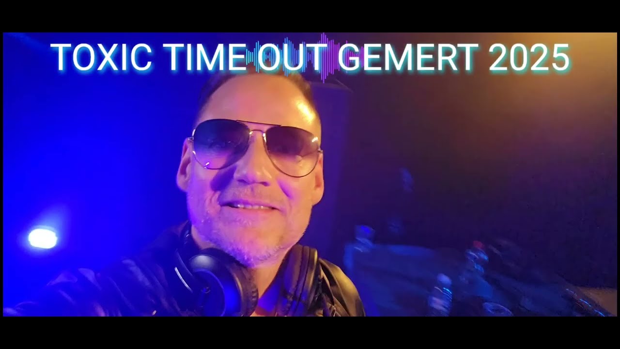 TOXIC TIME OUT GEMERT 2025
