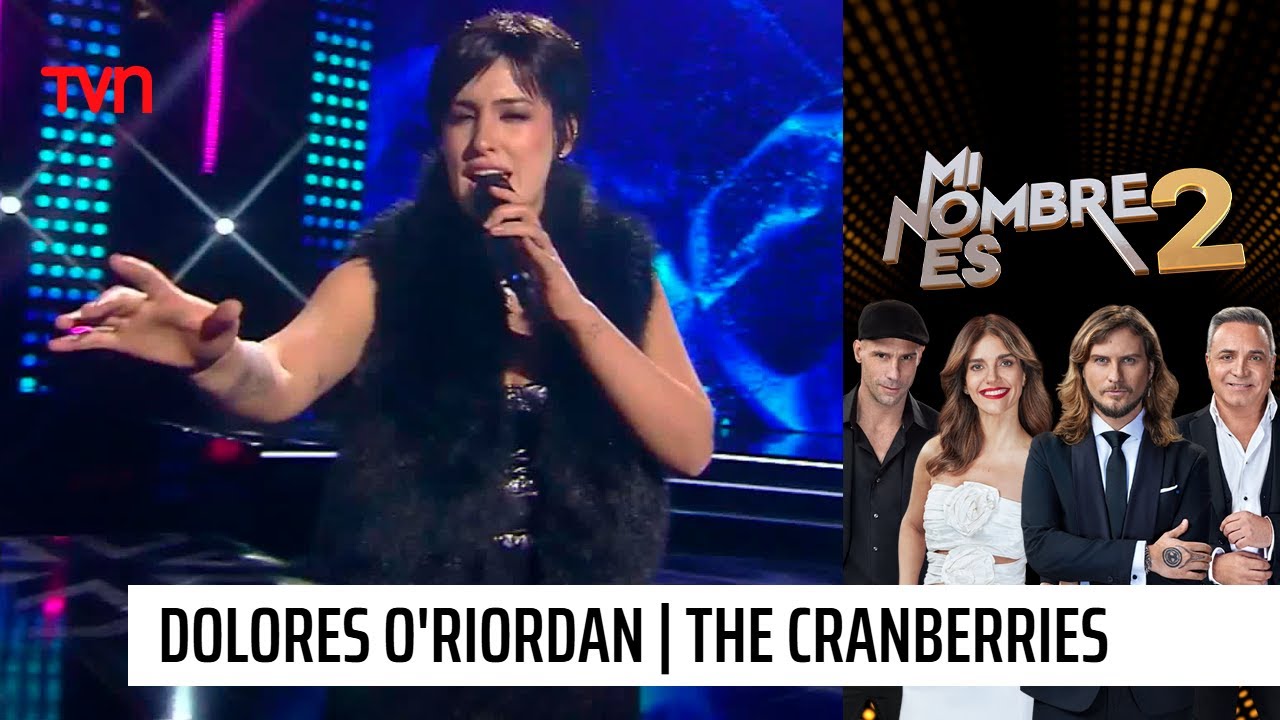 The Cranberries: Lía nos trae la voz única de Dolores O'Riordan | Mi nombre es 2