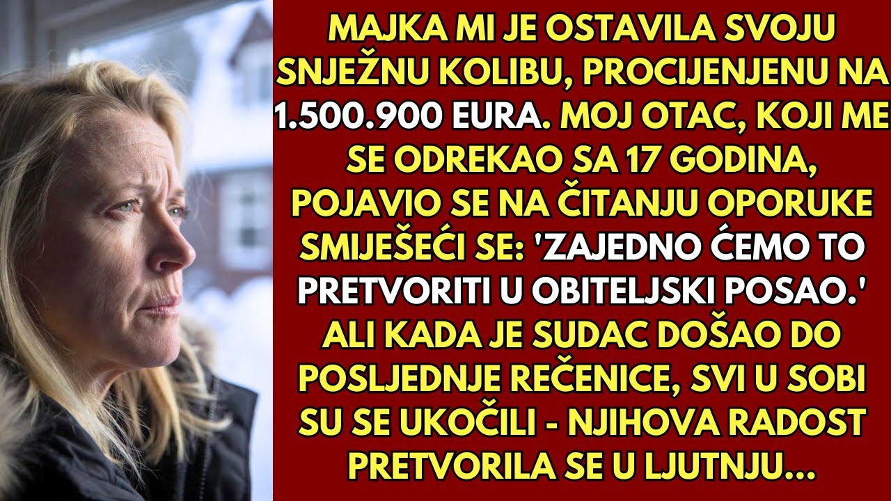 Majka mi je ostavila svoju snježnu kolibu, procijenjenu na 1.500.900 eura...