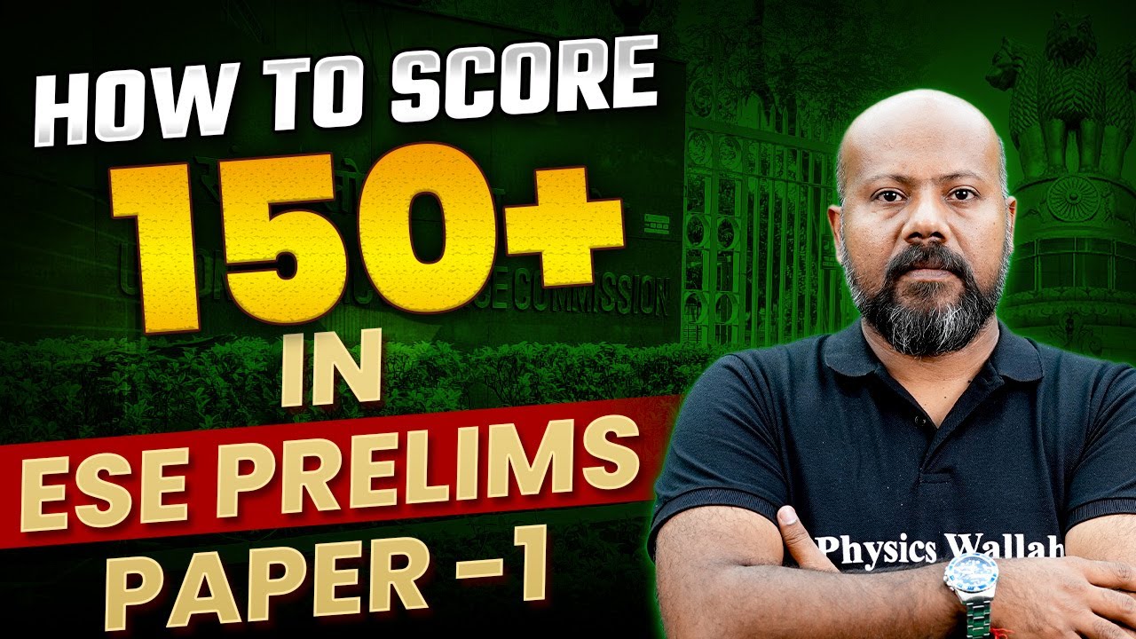 How To Score 150+ Marks In ESE Prelims Paper -1 | ESE 2024 Exam Preparation