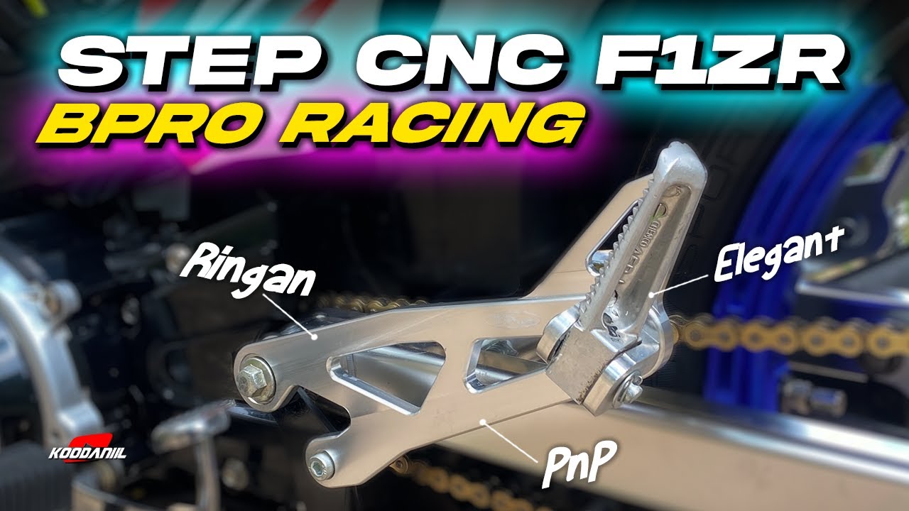 RINGAN DAN MEWAH STEP CNC ALUMINIUM PNP F1ZR - BRPO RACING