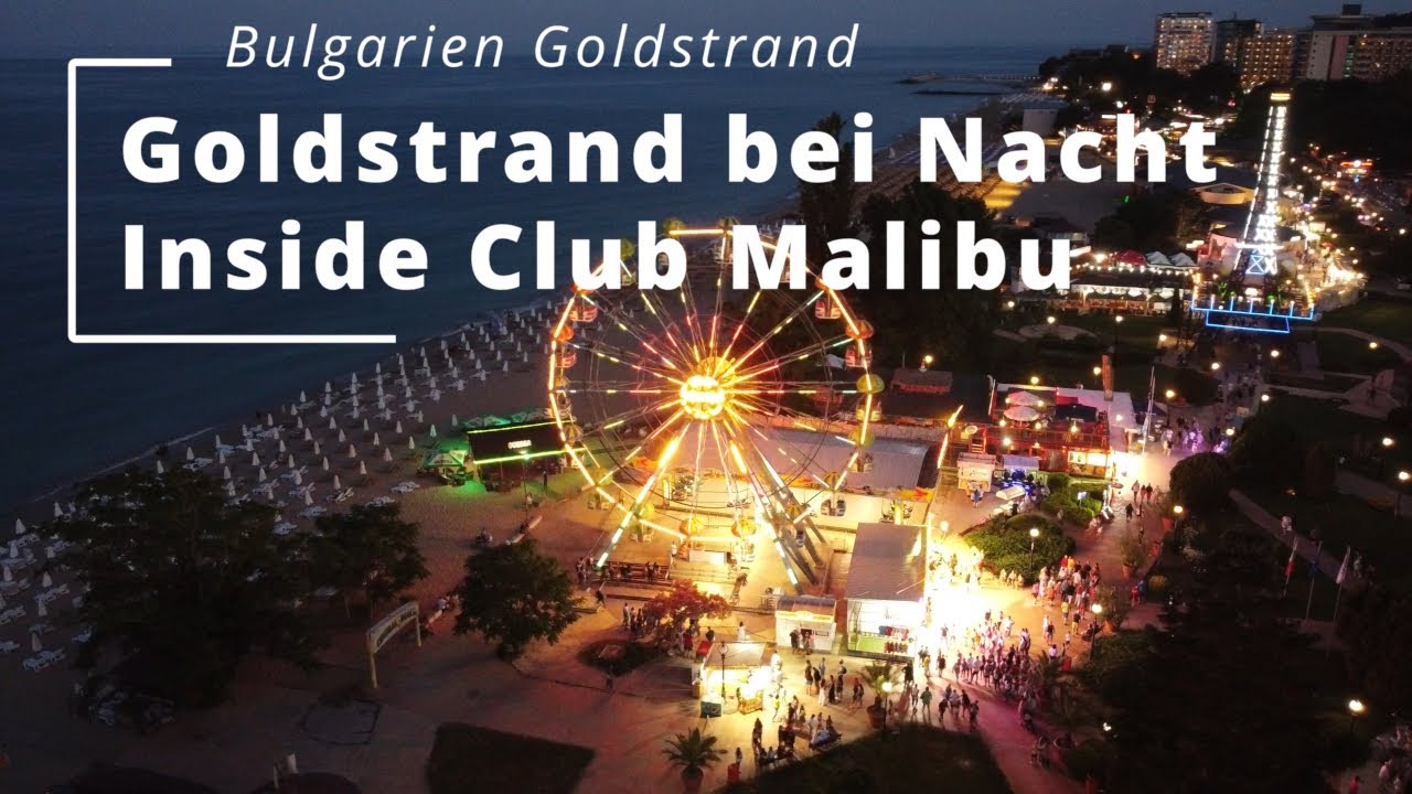 Bulgarien Goldstrand: Der Goldstrand bei Nacht, Was geht ab im Club Malibu