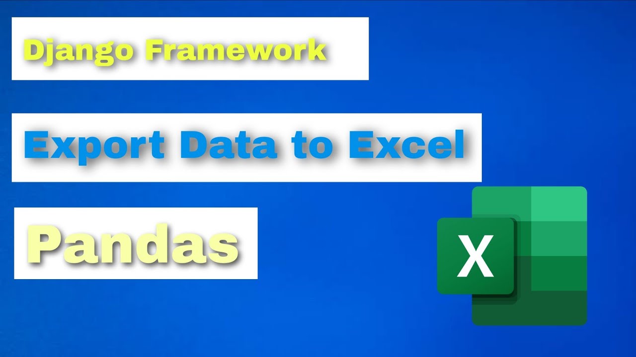 Django Framework | Export Data to Excel sheet using Pandas Library