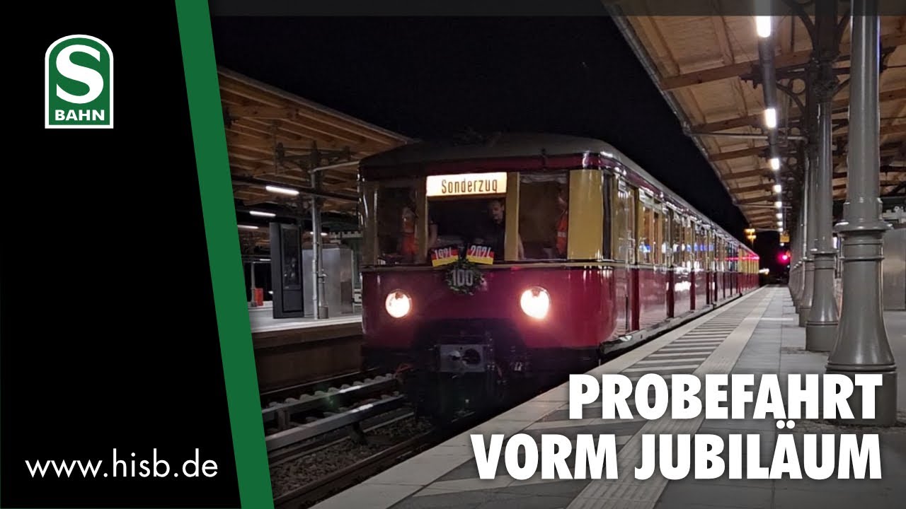 100 Jahre Berliner S-Bahn - letzte Testfahrt vorm Jubiläum