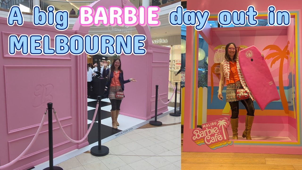 День Барби в Мельбурне: Chadstone Signature Galleria, Malibu Barbie Cafe и ABC Doll Club