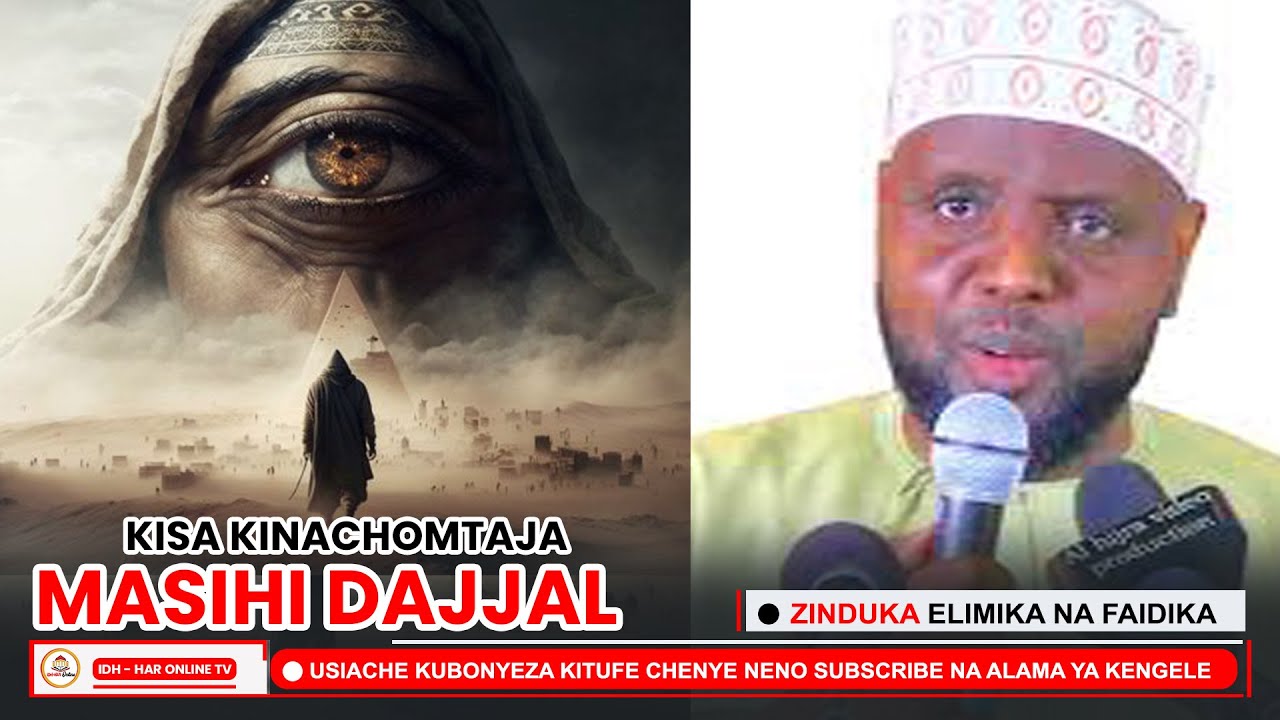 KISA KINACHOMTAJA MASIHI DAJJAL //Sheikh Othman Maalim