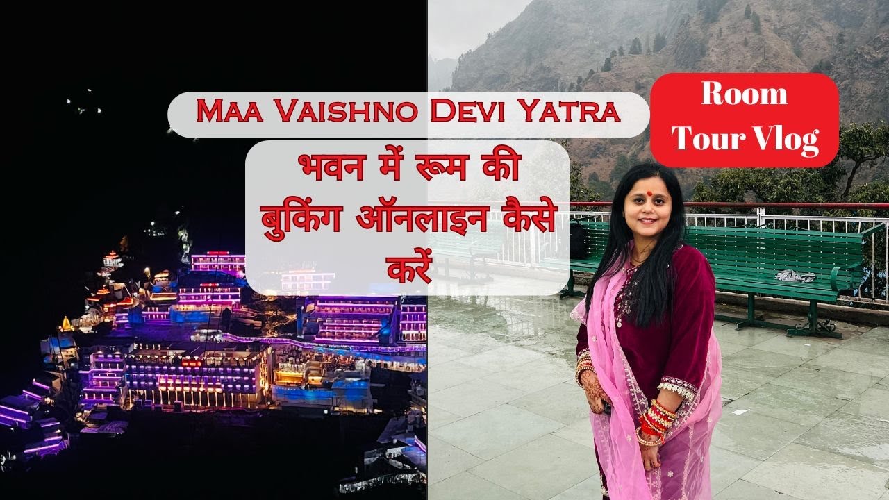 Vaishno Devi Yatra| Gauri bhawan Room Booking |  Room Booking at Maa Vaishnodevi Bhawan