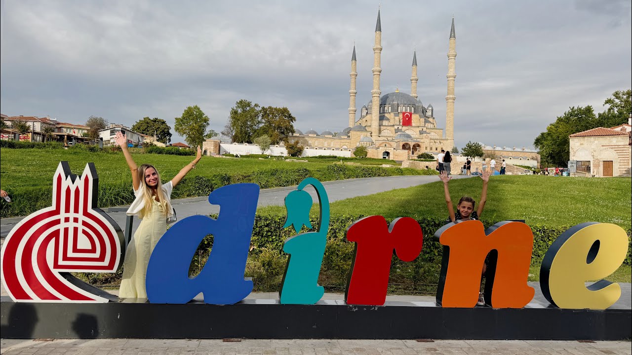 🇹🇷 EDIRNE TURKEY 🕌 / Эдирне Турция 2025 г. / Мечеть / Традиционная кухня / Рынки 