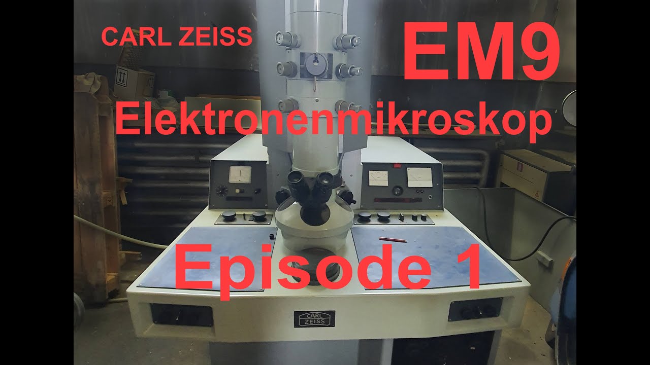 ZEISS EM9 Transmissions-Elektronenmikroskop - Episode 1