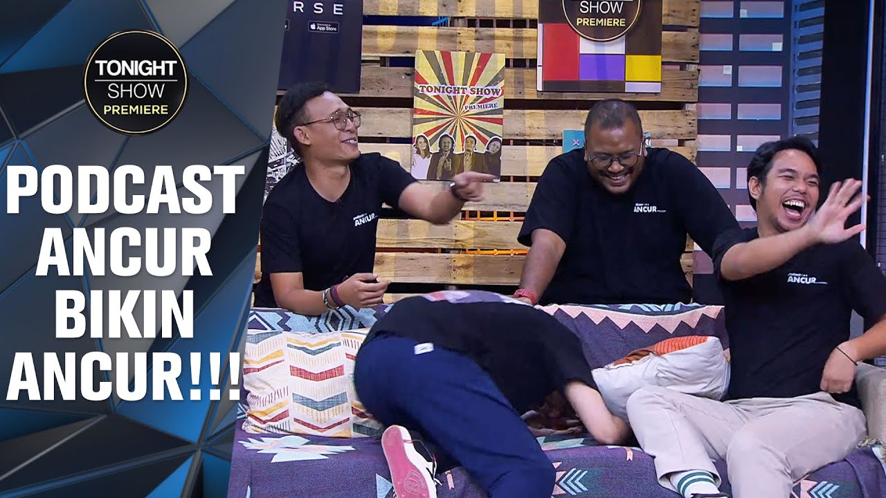 PERTANYAANNYA BIASA AJA! KENAPA PODCAST ANCUR PADA PANIK NIH? - Tonight Show Premiere