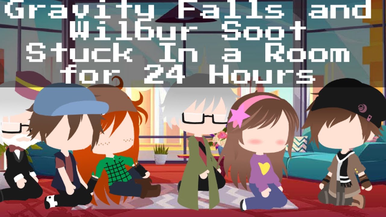 Gravity Falls and Wilbur Soot Trapped in a room for 24 Hours | Mostly Dares and Lazy Part 1 (?) | GC