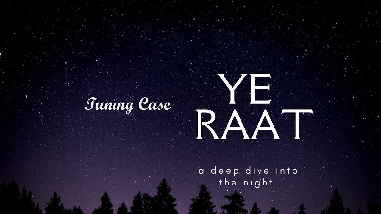 Tuning Case - Ye Raat (Official Audio) #tastethechange