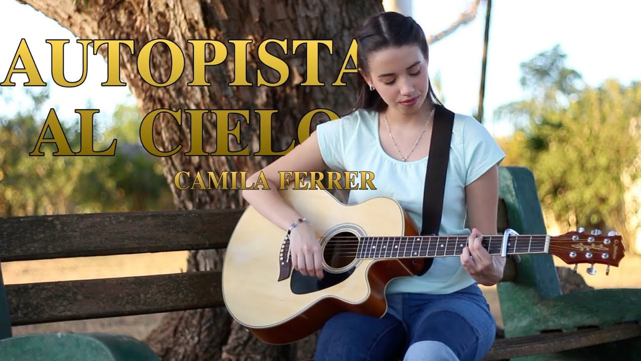 Camila Ferrer - Musica Católica / Autopista al Cielo  / Carlo Acutis - Santidad