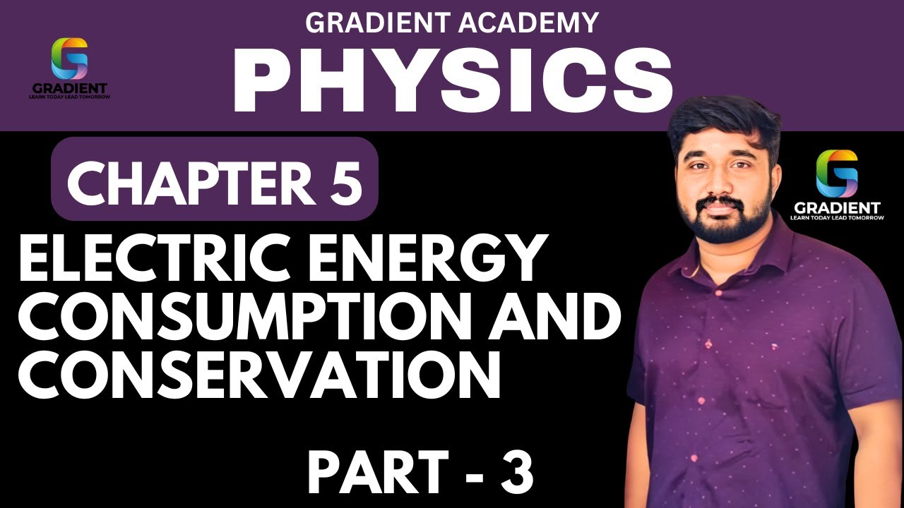 Electric energy consumption and conservation|physics chapter 5|part3| SSLC physics 2025 new syllabus