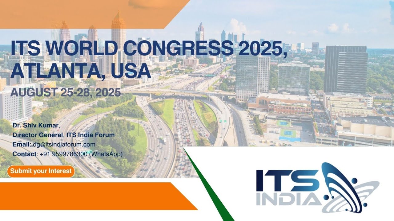 Be Part of India&rsquo;s Growth Story at ITS World Congress 2025 in Atlanta, USA