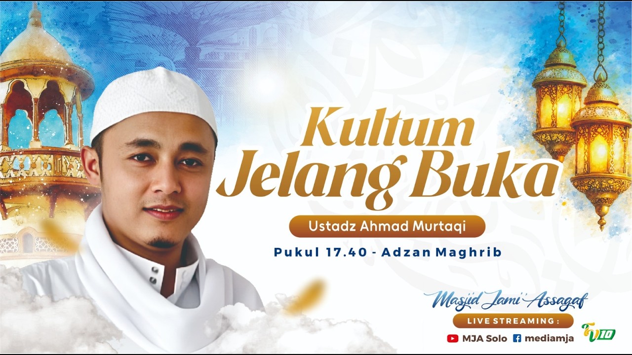 🔴Kultum Jelang Buka | Ustadz Ahmad Murtaqi | Semarak Ramadhan 1447H | Masjid Jami' Assegaf 21/2/2026