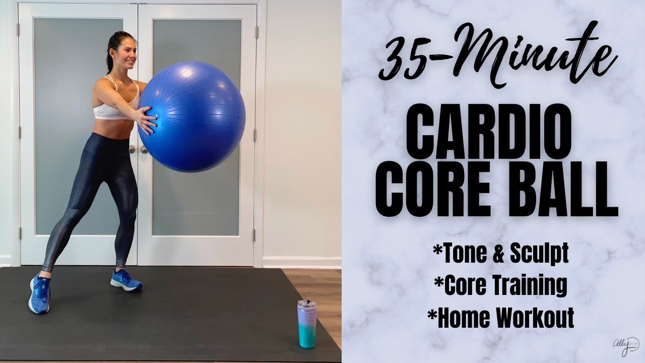 Cardio Core//Ball Workout//35-Minutes//Tone & Sculpt at Home