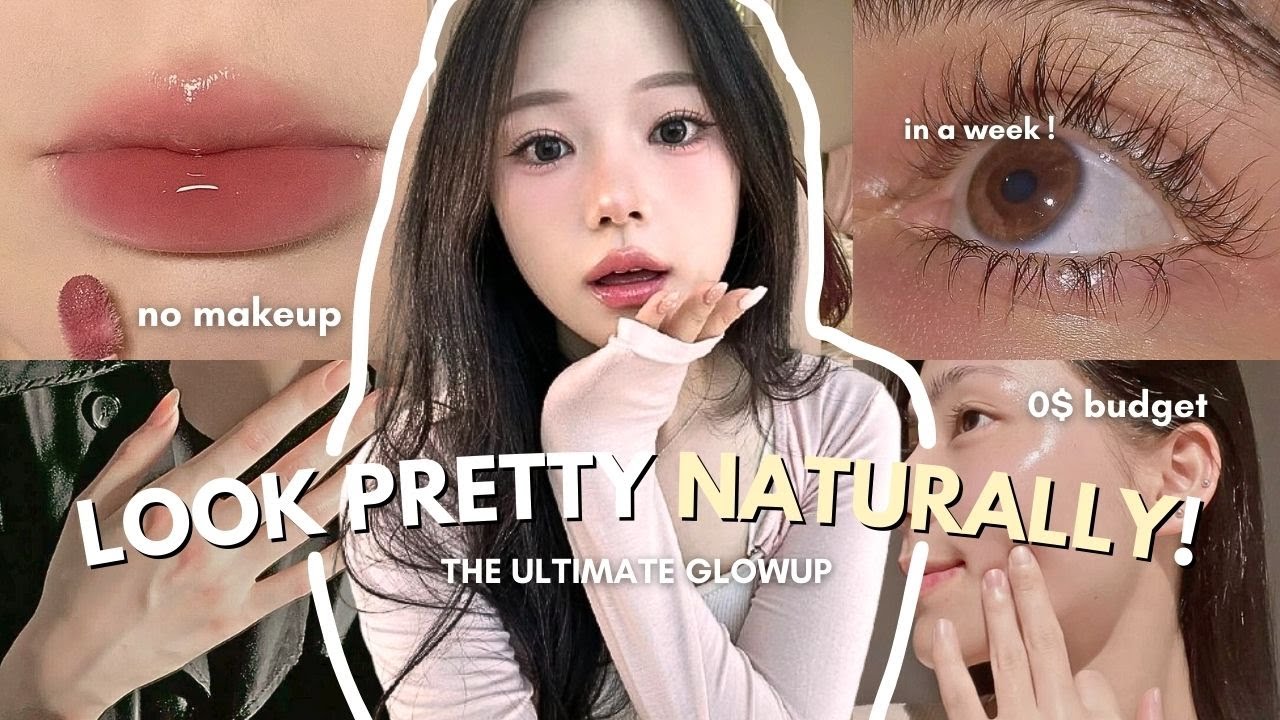 Look NATURALLY pretty without makeup + 0$ budget | an ultimate glow up guide