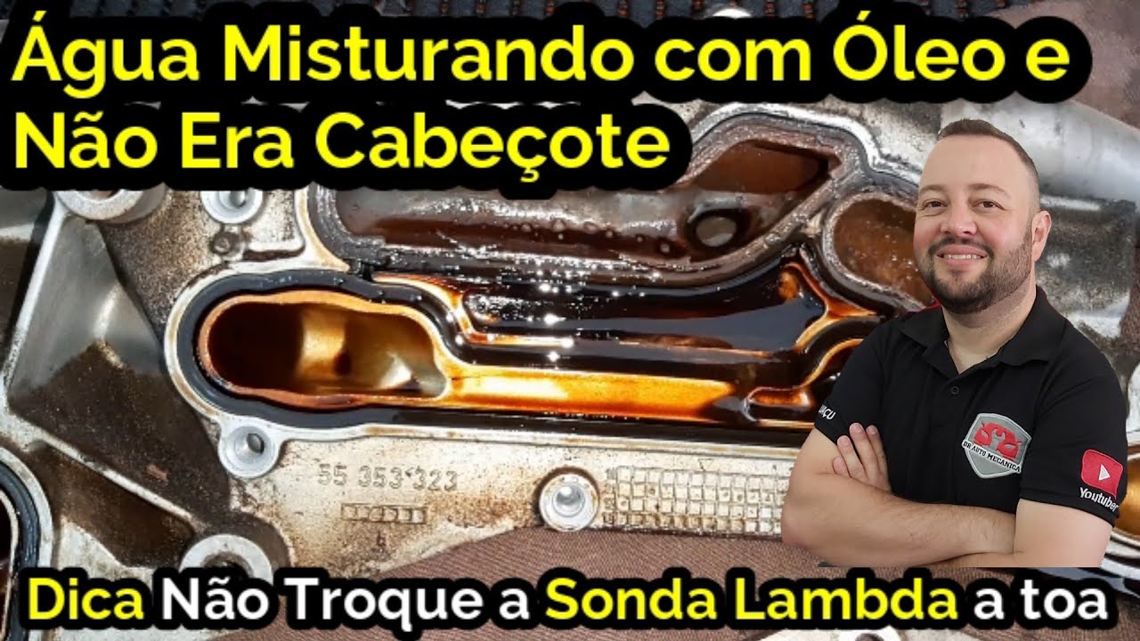 Carro Misturando Óleo na Agua, Não era a Junta do Cabeçote, Dica para não troca a Sonda lambada ATOA