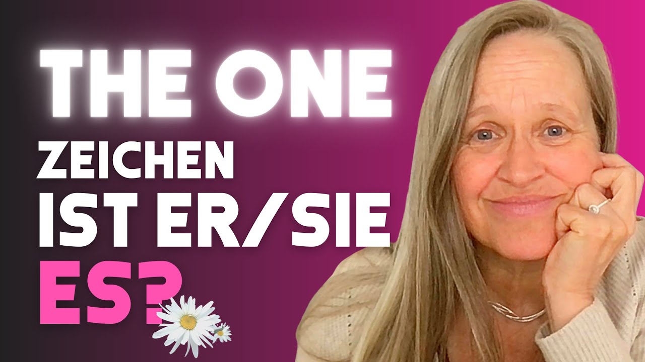 Ist es THE ONE - ODER NICHT?  9 Zeichen: So unterscheidest du!